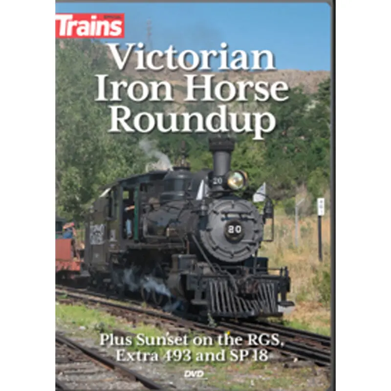 Kalmbach Victorian Iron Horse Round Up Dvd   (Kal16119) 1